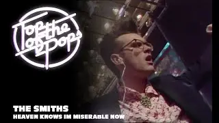 The Smiths - Heaven Knows I'm Miserable Now (Live on Top of The Pops '84)