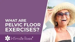 What are Pelvic Floor PC muscles? How Do Kegel Exercises Help with Incontinence, Prolapse & Sex?