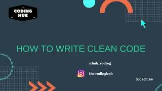 How To Write Clean Code