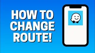 How To Change Route In Waze