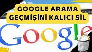 GOOGLE ARAMA GEÇMİŞİNİ KALICI SİL