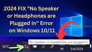 ✅2024 FIX No Speaker or Headphones are Plugged In Error on Windows 10/11