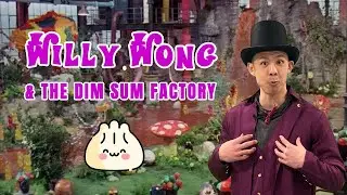 Willy Wong & The Dim Sum Factory