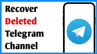 Telegram Channel Delete Ho Gaya Wapas Kaise Laye | Recover Deleted Telegram Channel