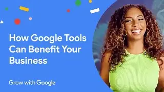 How to Use Gmail, Google Docs & Google Ads to Grow Your Business | Grow with Google