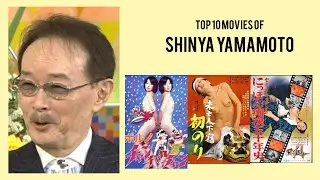 Shinya Yamamoto |  Top Movies by Shinya Yamamoto| Movies Directed by  Shinya Yamamoto