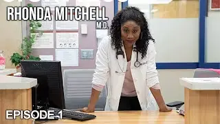 Rhonda Mitchell M.D. - Viral | Episode 1 | TV Series