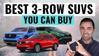 BEST 3 Row SUV's You Can Buy For 2024 || Best 7 Seater SUV's For Reliability & Value