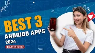 3 - Best Useful Apps For Everyone 2024 !