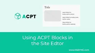 Using ACPT Blocks in the Site Editor