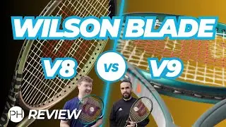 REVIEW: WILSON BLADE v8 v BLADE v9 | Which Blade is better?! | Tennis Racket Review | Comparison