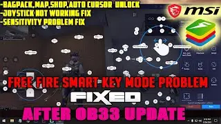 Smart Key Mode Problem Fix After Free Fire OB33 Update For Bluestacks/MSI