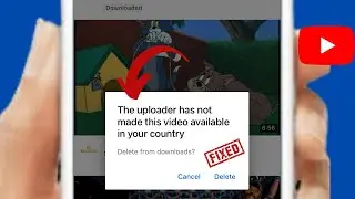 YouTube: The Uploader Has Not Made This Video Available in Your Country