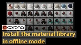 How to install the material library in offline mode | Corona Renderer Tips & Tricks