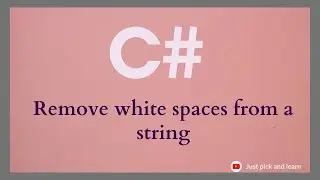 How to remove white spaces from a string| C# string manipulation example | C# interview question