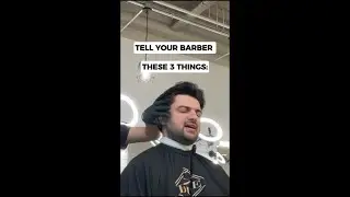 3 things to tell your barber