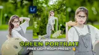 Green Portrait Lightroom Preset 2023  | Lightroom Presets Free Download | Free Presets Download