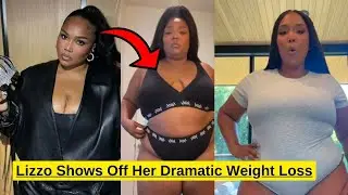 Lizzo REVEALS Weight Loss in Before and After Photos!