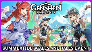 Full Summertide Scales and Tales Event - Genshin Impact 4.8