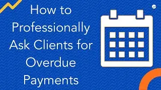 Unpaid Invoices: 7 Ways to Professionally Deal With Late-Paying Clients