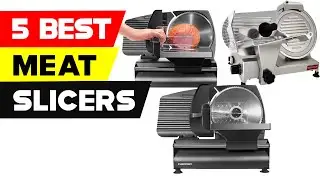 Top 5 Best Meat Slicers 2024 [ Reviews and Buying Guide ]