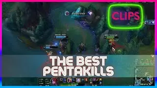 [CLIPS] Pentakill Montage!! SUPER SATISFYING PENTAKILLS