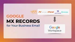 How to Set Up Google MX Records for Your Business Email