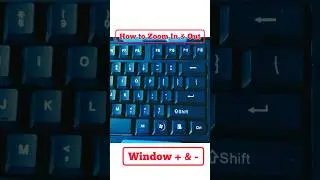 How to zoom in and zoom out screen in computer 