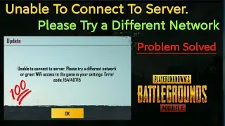 Unable To Connect To Server Problem. How To FIx Unable To Server. Please Try a Different Network