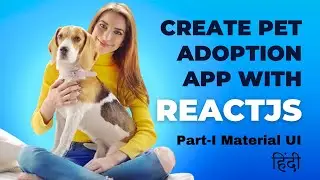 Pet Adoption App | Free Full ReactJs Course in Hindi Part-1 - Setup and Material UI