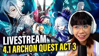 4.1 ARCHON QUEST Act 3 PLAYTHROUGH! | Genshin Impact