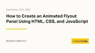 How to Create an Animated Flyout Panel Using HTML, CSS, and JavaScript