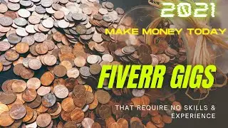 Fiverr GIGs That Require No Skill & Experience | Fiverr GIG 2024