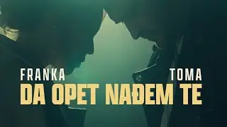 Franka x ToMa – Da opet nađem te