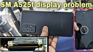 Samsung SM A525f display connector problem fix | Samsung A52 display problem solution