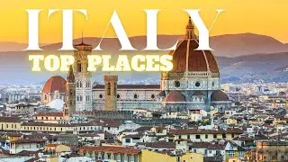 Best Places To Visit In Italy | Italy Travel Guide