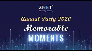 ZNet Annual Party 2020 | Company’s 10th anniversary celebration