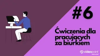 Uchroń się przed bólem kręgosłupa! Krótkie ćwiczenia w pracy