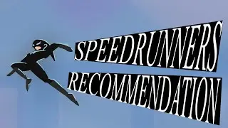 A Quick Recommendation For SpeedRunners