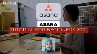 Asana Tutorial for Beginners 2021