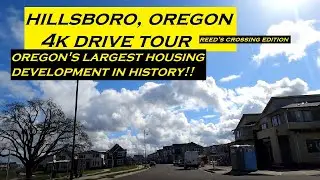 Hillsboro, Oregon | 4k Driving Tour | Reeds Crossing Edition