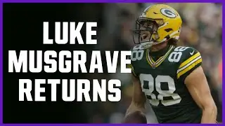 Packers Luke Musgrave: A Look at His Comeback from Injured Reserve