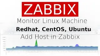 Linux Monitoring by Zabbix | Configure New HOST in Zabbix Monitoring Application