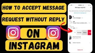 How To Accept Message Request Without Replying On Instagram (2023)