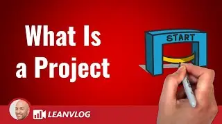 What Is a Project - A Basic Knowledge for the Lean Journey