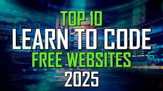 Top 10 FREE WEBSITES to LEARN CODING! 2025