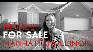 Homes for Sale in Manhattan Illinois