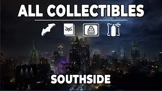 Gotham Knights - SOUTHSIDE Collectibles Guide (All Batarangs, Historia Strigidae, Landmarks & Art)