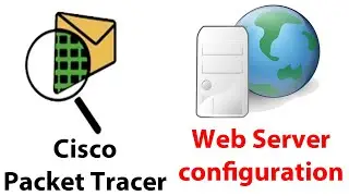 packet tracer http server configuration | Cisco packet tracer web server configuration