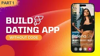 #flutterflow Build A Dating App Like Tinder Without Coding - Fully Functional App Part 1